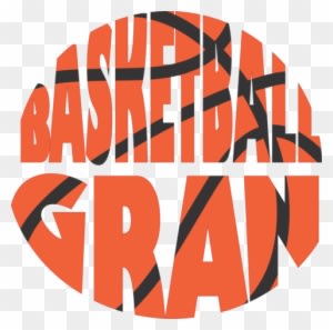 Basketball Gran - Basketball Mom Png - Free Transparent PNG Clipart Images Download. ClipartMax.com - Transparent PNG Free Download