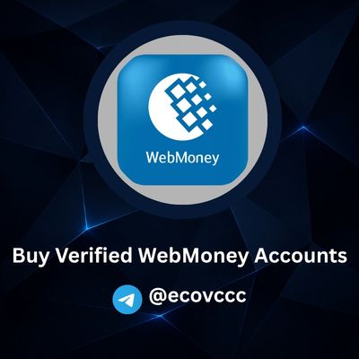 Buy Verified WebMoney Accounts