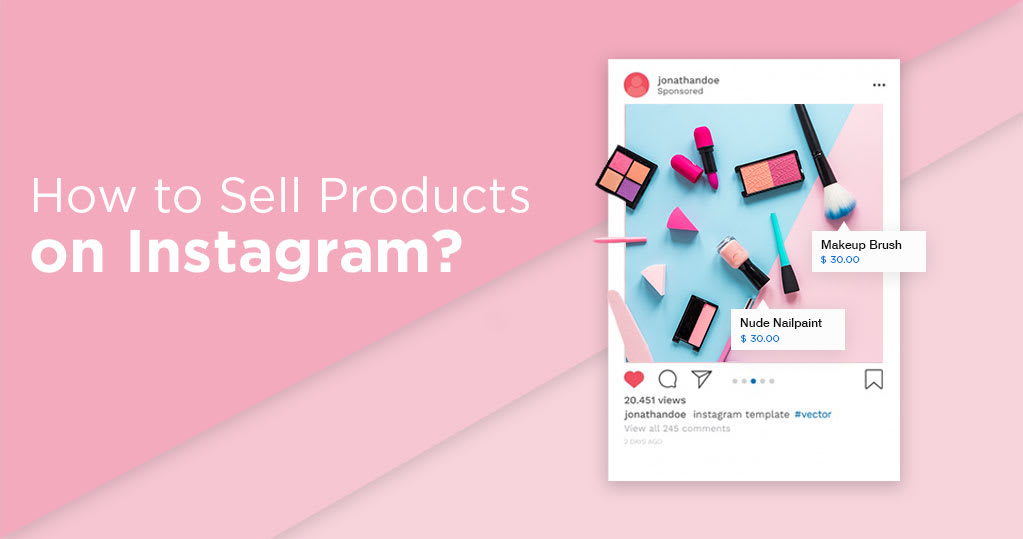 How to Sell on Instagram in 2023: 8 Essential Steps