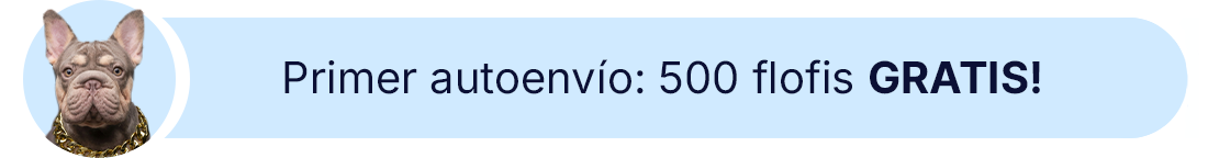 Primer Autoenvio: 500 flofis GRATIS!