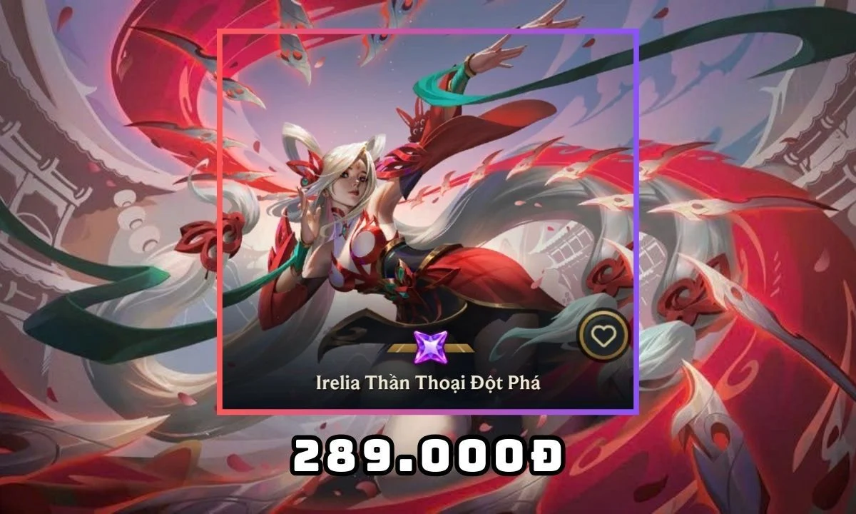 Irelia Thần Thoại