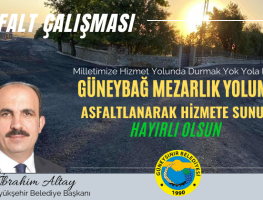 Güneybağ Mahallemizde Mezarlık Yolu Asfaltlandı