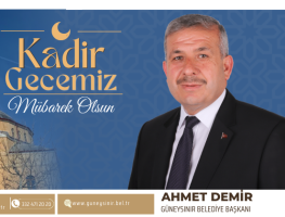 Başkan Ahmet Demir’in Kadir Gecesi Mesajı