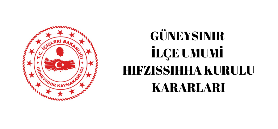 23.03.2020 Tarihli İlçe Umumi Hıfzıssıhha Kurulu Kararları