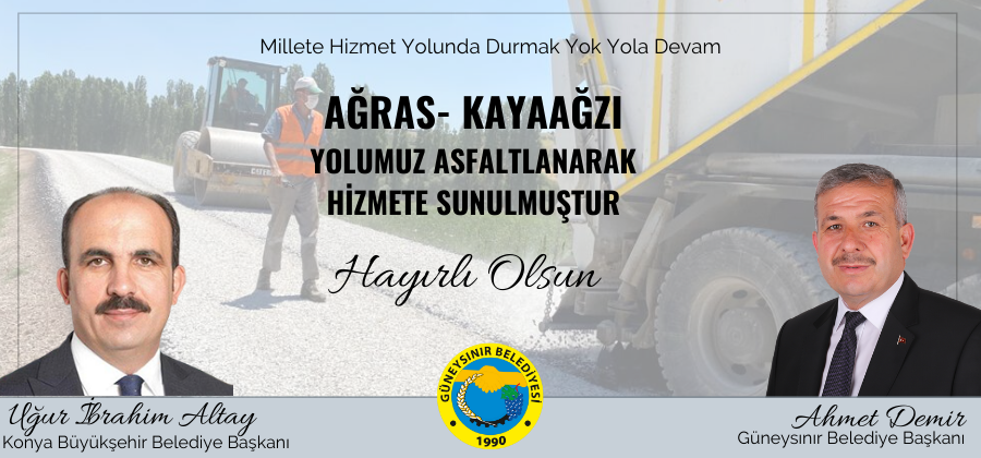 Kayaağzı – Ağras bağlantı yolumuz asfaltlanarak hizmete sunuldu