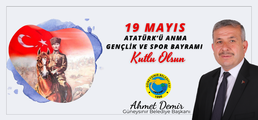 Başkan Demir’in 19 Mayıs Atatürk’ü Anma Gençlik ve Spor Bayramı Mesajı