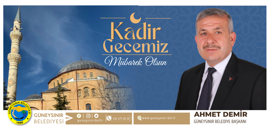 Başkan Ahmet Demir’in Kadir Gecesi Mesajı