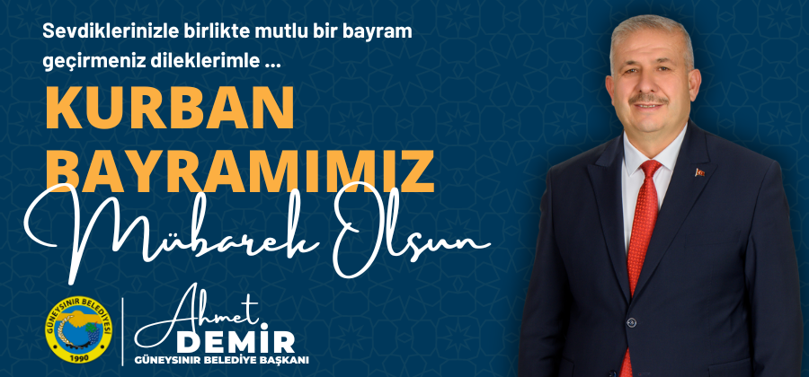 Başkan Ahmet Demir’den Kurban Bayramı Mesajı