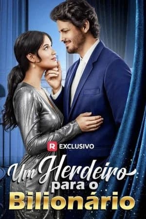 UM HERDEIRO PARA O BILIONÁRIO