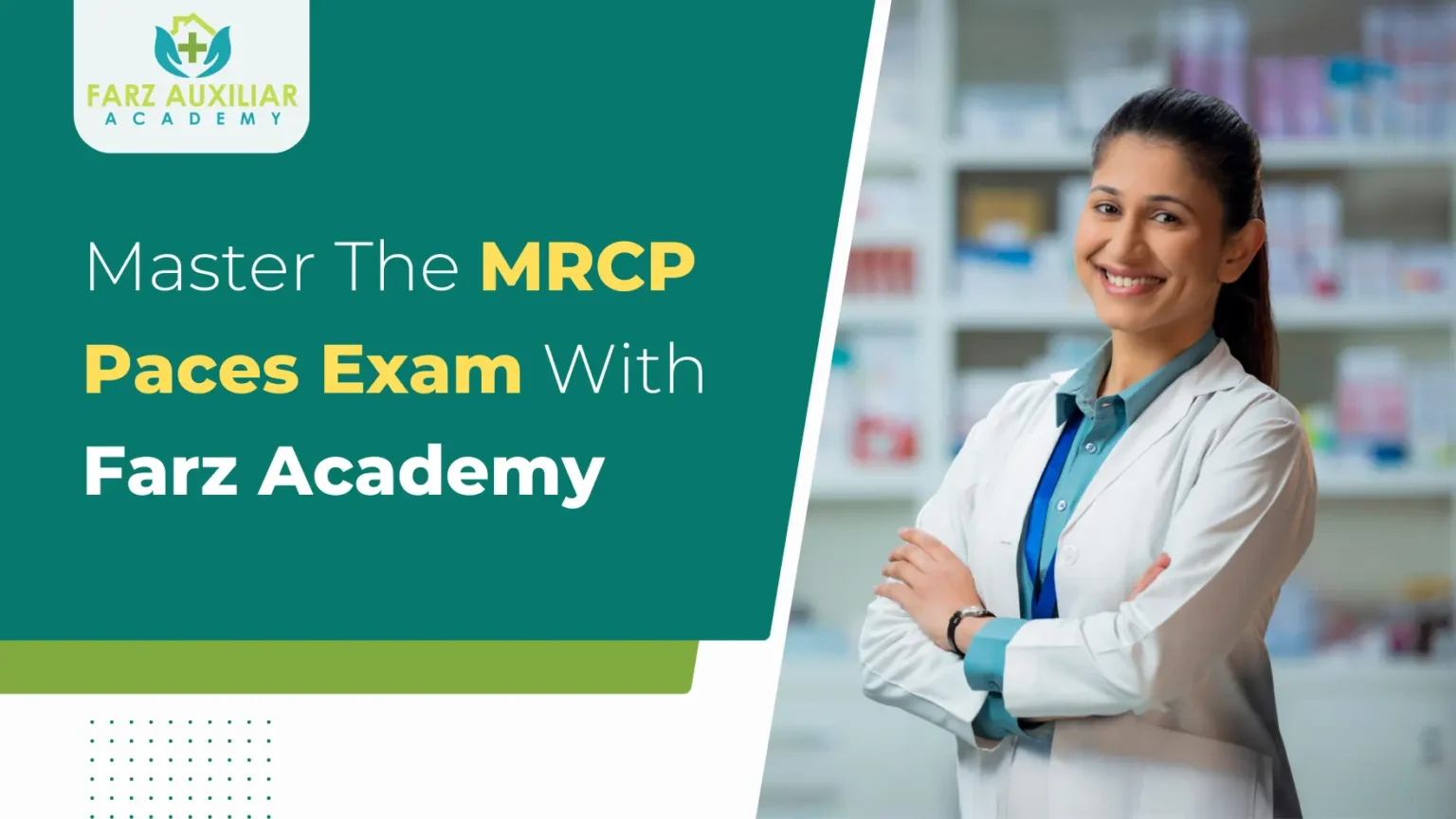 Master The MRCP Paces Exam With Farz Academy