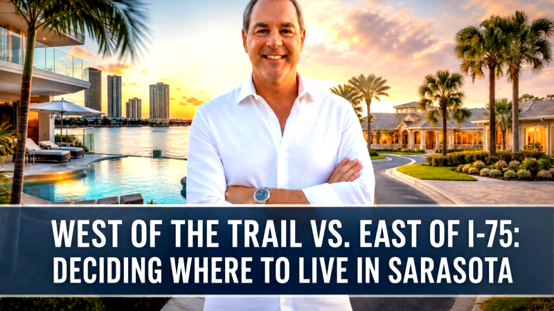 Cover for West of the Trail vs. East of I-75: Deciding Where to Live in Sarasota