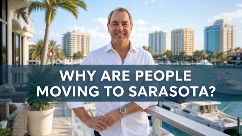 Cover for Why Are People Moving to Sarasota, Florida? — 2026 Insider's Guide