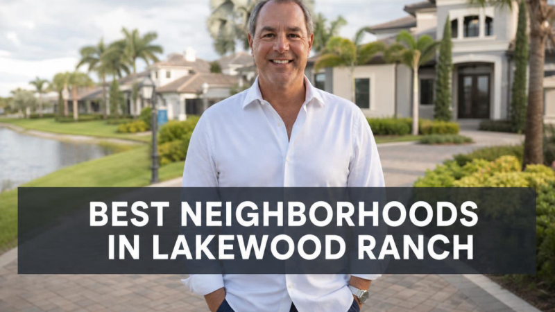 Cover for Best Neighborhoods in Lakewood Ranch — 2026 Insider's Guide