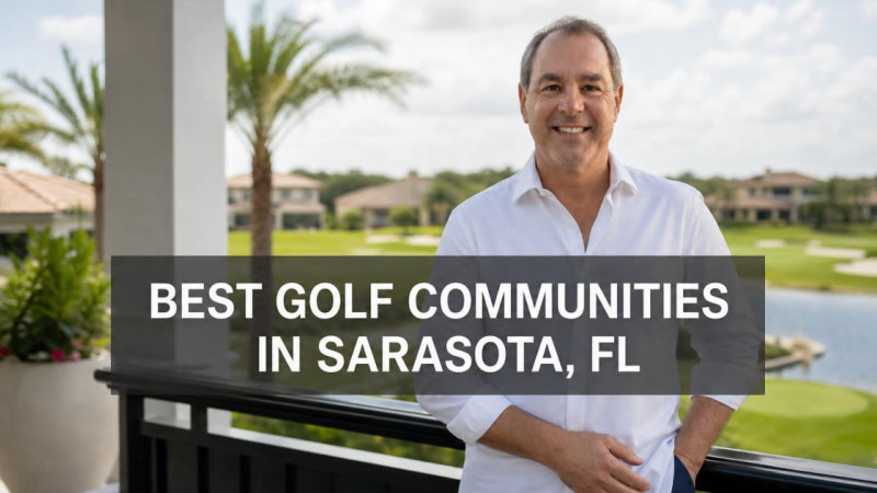 Cover for Best Golf Communities in Sarasota, FL — 2026 Insider's Guide