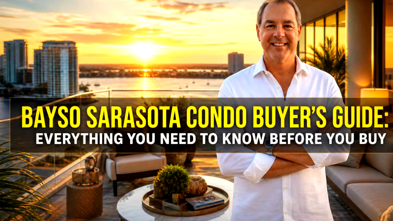 Cover for Bayso Sarasota Condo Buyer's Guide: Everything You Need to Know Before You Buy