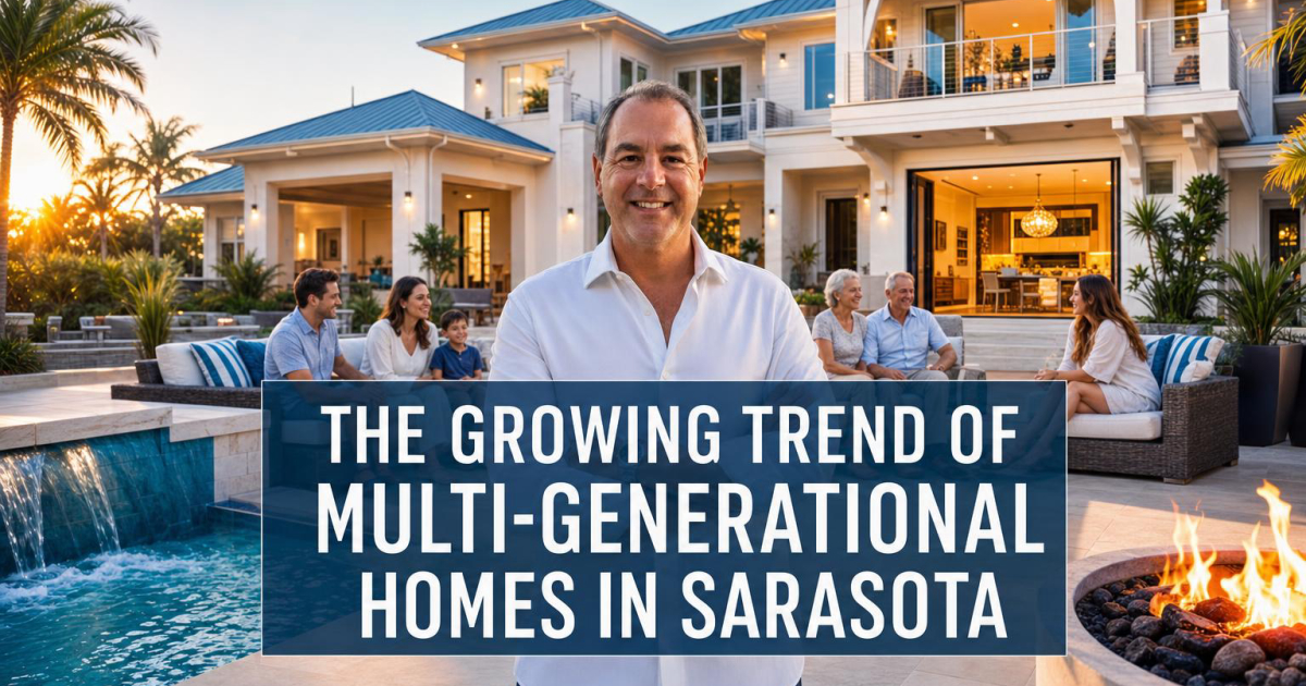 Cover for The Growing Trend of Multi-Generational Homes in Sarasota