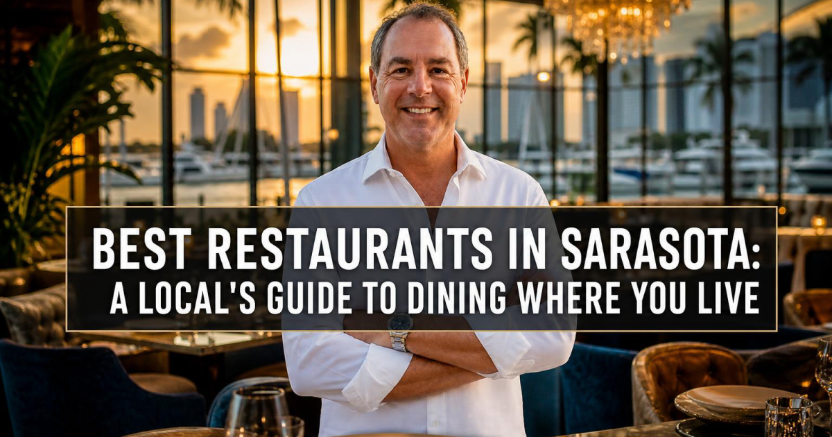 Cover for Best Restaurants in Sarasota: A Local's Guide to Dining Where You Live