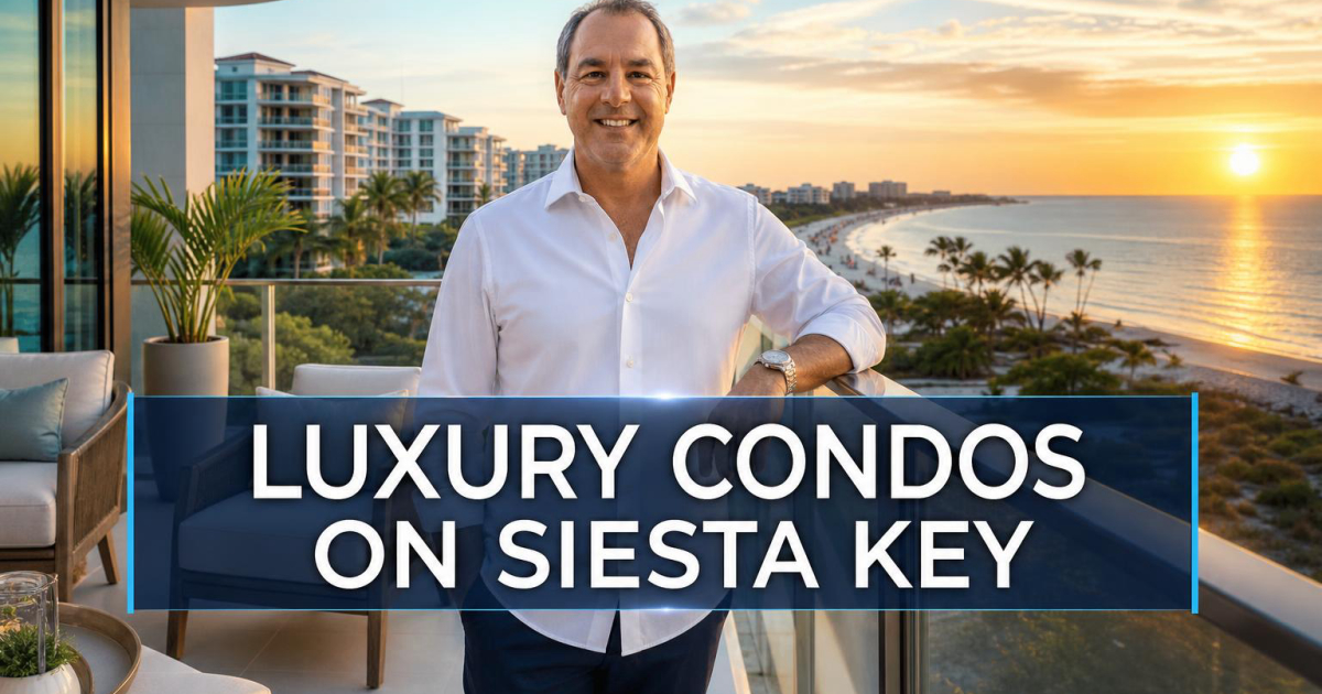 Cover for Luxury Condos on Siesta Key: The Complete Buyer's Guide to Florida's Most Coveted Barrier Island