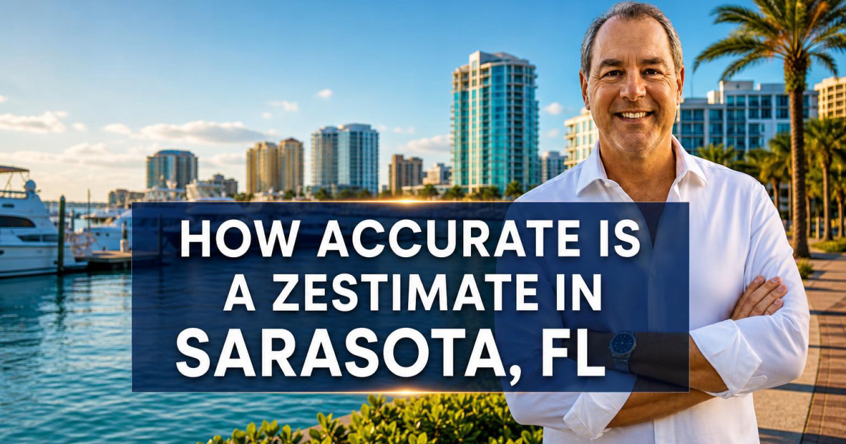 Cover for How Accurate Is a Zestimate in Sarasota, FL? A Local Realtor's Honest Breakdown