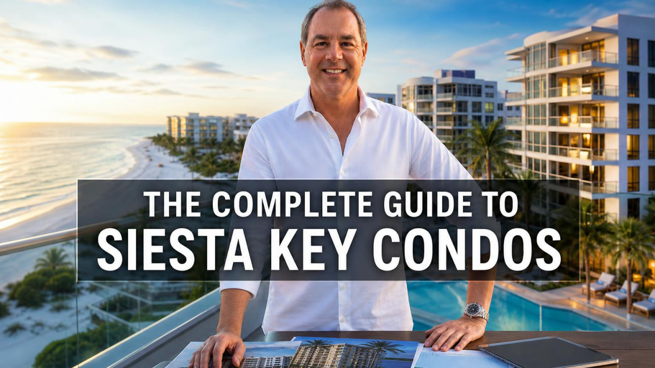 Cover for The Complete Guide to Siesta Key Condos: Pricing, Buildings, and Buyer Strategy