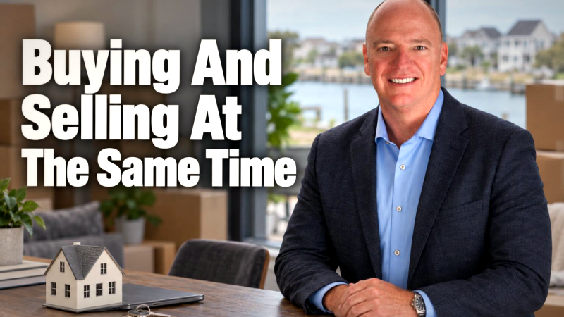 Cover for Buying and Selling a Home at the Same Time in Wilmington, NC