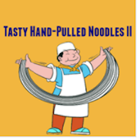 Tasty Hand-Pulled Noodles II