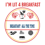 I'm LIT 4 Breakfast Logo