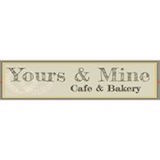 Yours & Mine Cafe and Bakery