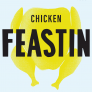 Chicken Feastin