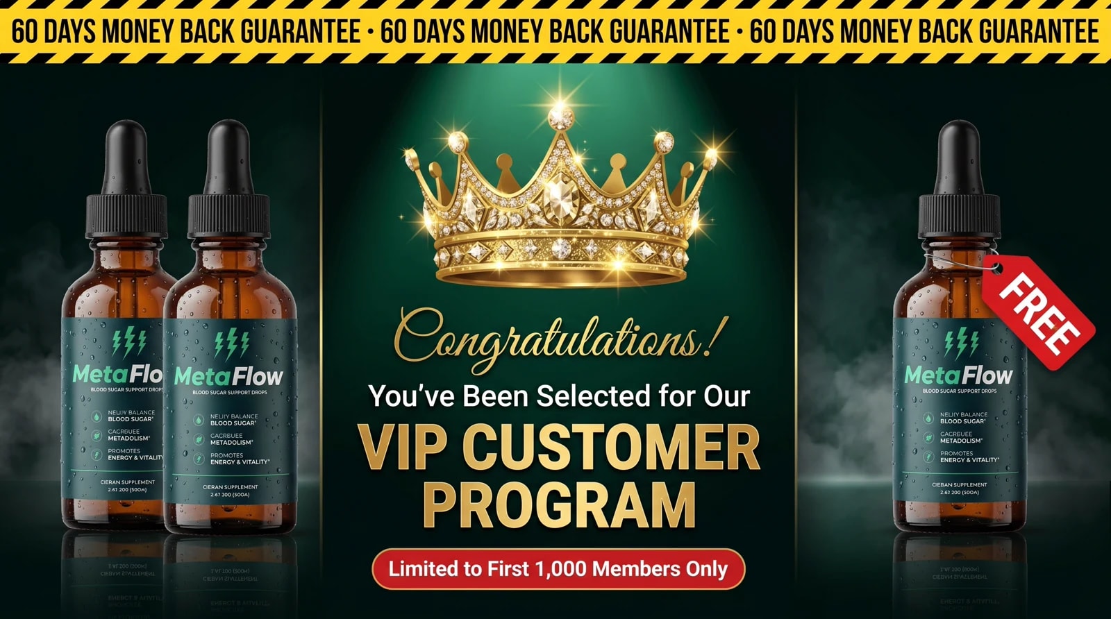 MetaFlow VIP Customer Program — Congratulations! You've been selected — 60-Day Money Back Guarantee — FREE Bottle Included — Limited to First 1,000 Members Only