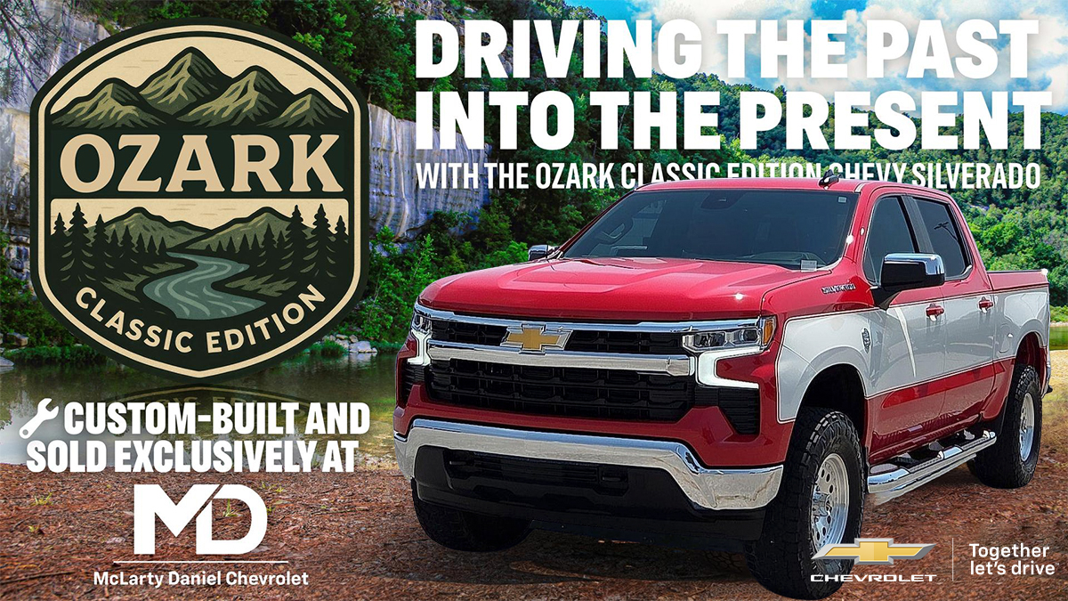 McLarty Daniel Chevrolet - Driving the Past into the Present with the OZARK Classic Edition Chevy Silverado