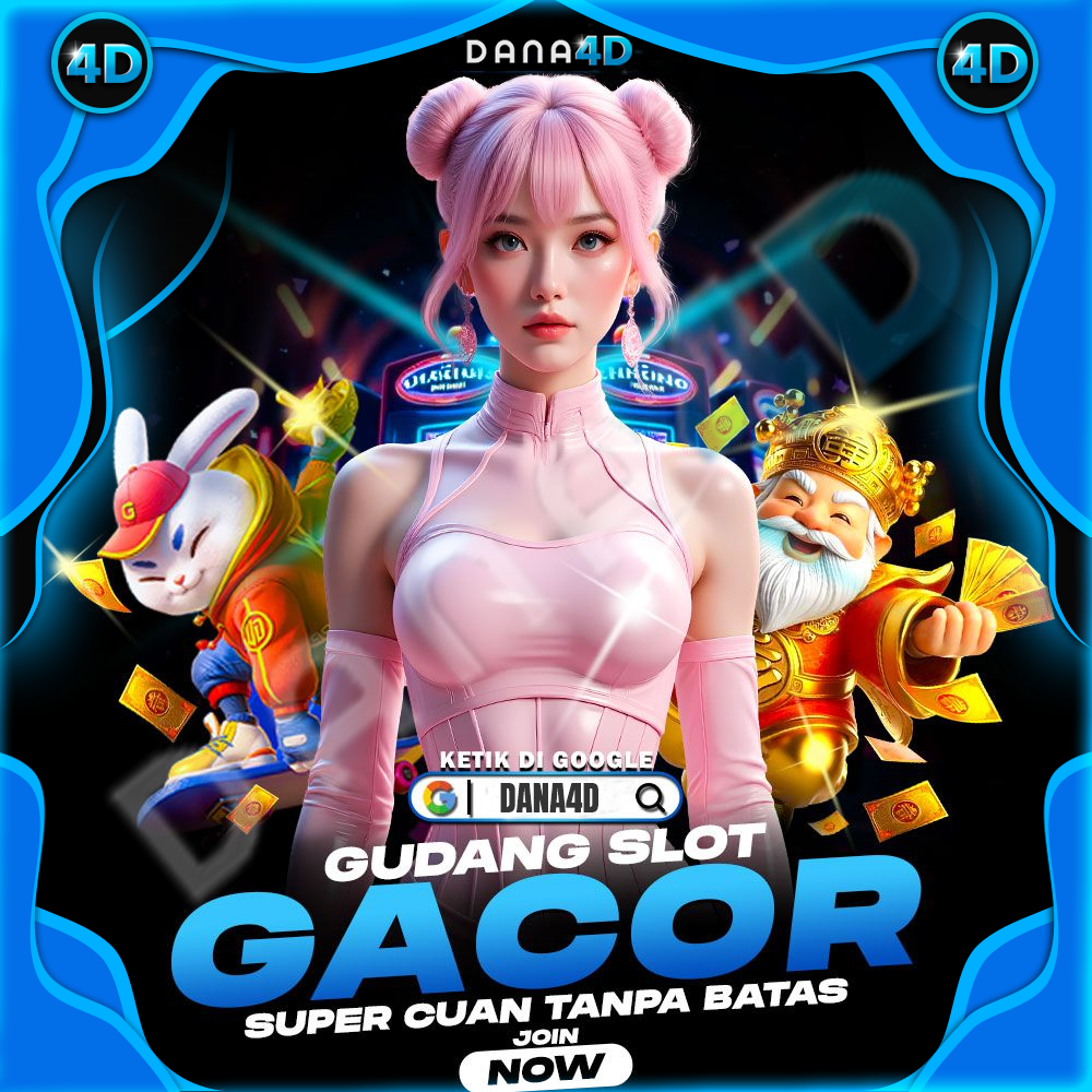 DANA4D - Link Daftar Situs Slot Gacor Resmi Super Cuan