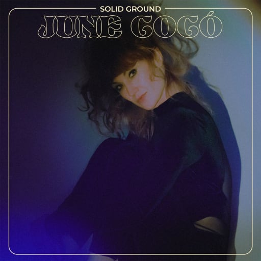June Cocó: Solid Ground