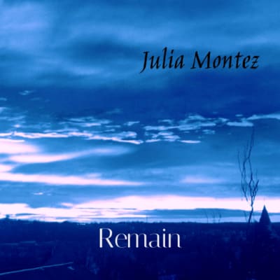 Julia Montez:  Remain