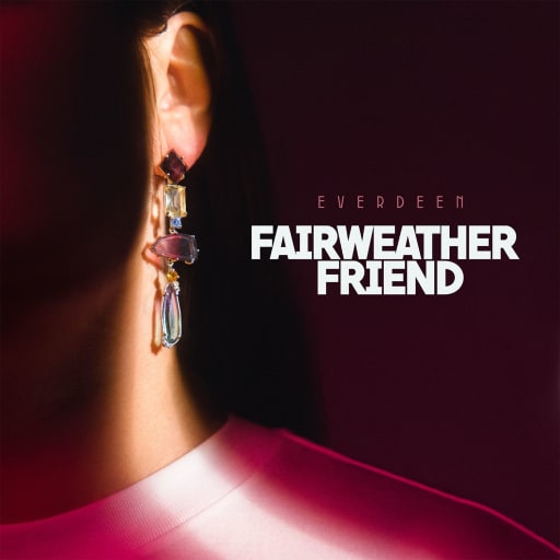 EVERDEEN: Fairweather Friend