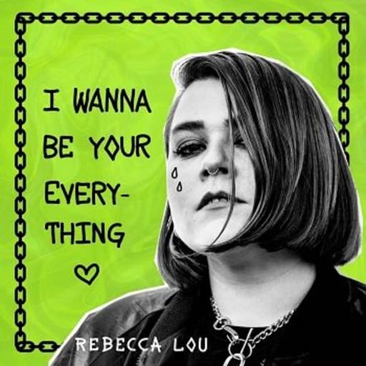 Rebecca Lou: I Wanna Be Your Everything