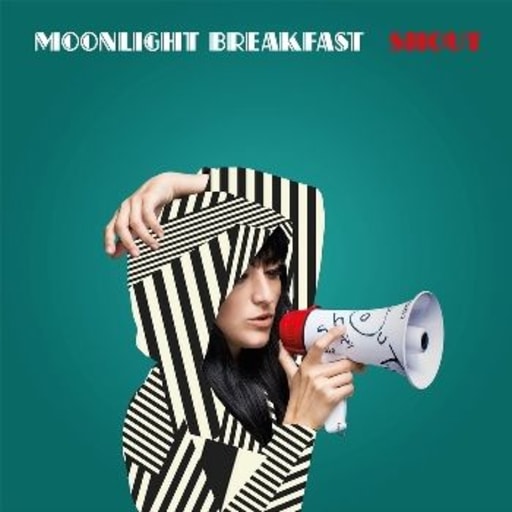 Moonlight Breakfast: Shout