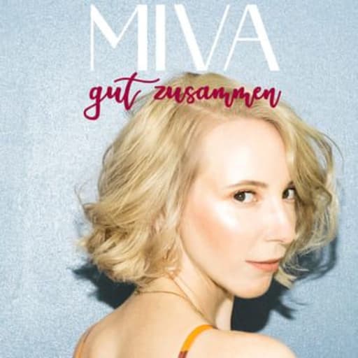 MIVA: Gut Zusammen