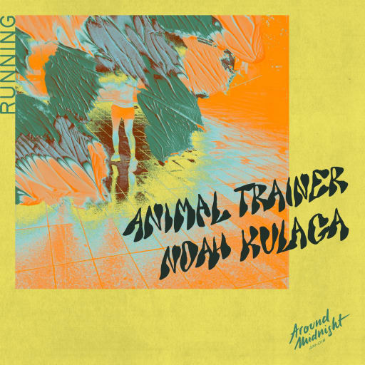 Cover: Noah Kulaga - Running (feat Animal Trainer)