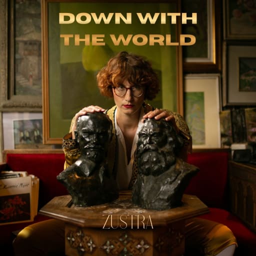 Cover: ZUSTRA - Down with the World