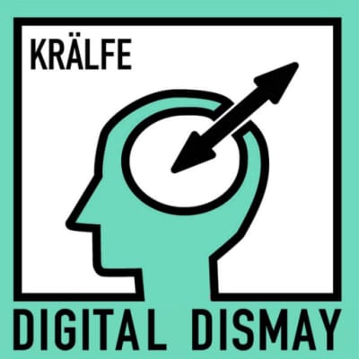 Krälfe:  Digital Dismay