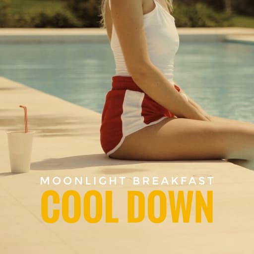 Moonlight Breakfast: Cool Down