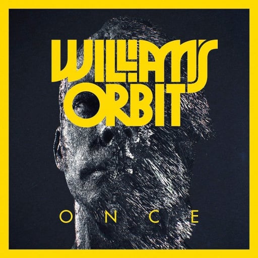 William's Orbit: Once