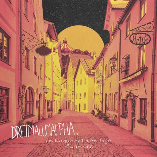 Cover: dreimalumalpha - Am Karussel von Ingo Blaumann