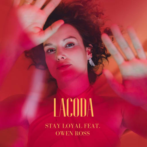 Cover: LACODA - Stay Loyal feat. Owen Ross