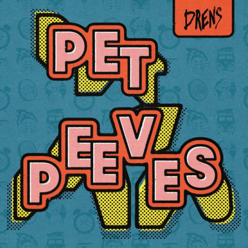 Cover: Drens - Pet Peeves