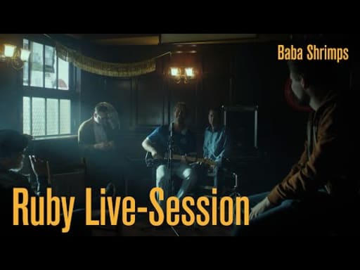 Baba Shrimps - Ruby Live-Session