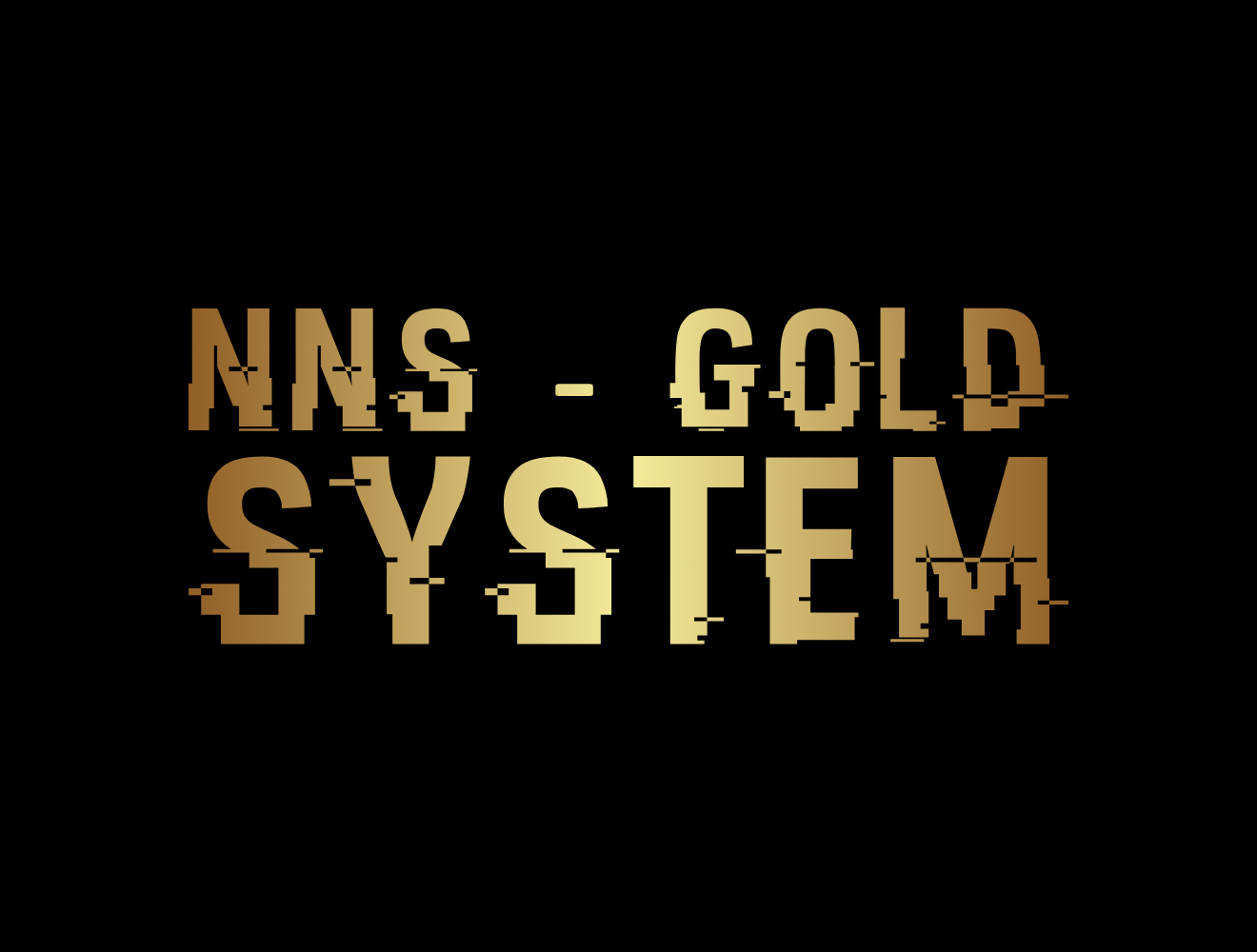 NNS - Gold System