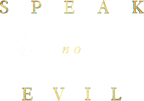 Speak No Evil