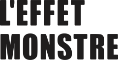 L'Effet Monstre